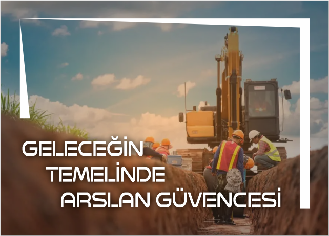 Arslan İnşaat | Altyapı, Hafriyat ve Kanalizasyon Sistemleri